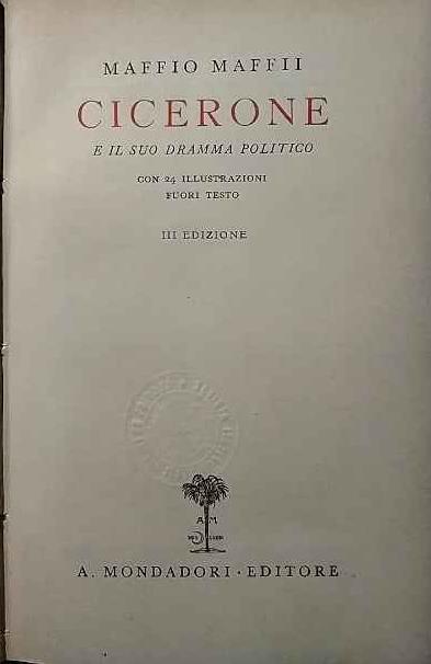 Cicerone e il suo dramma politico - Maffio Maffii - copertina