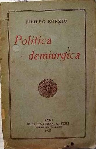 Politica demiurgica - Filippo Burzio - copertina
