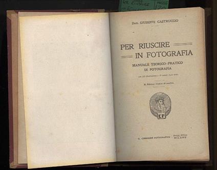 PER RIUSCIRE IN FOTOGRAFIA-Manuale teorico-pratico di fotografia - copertina