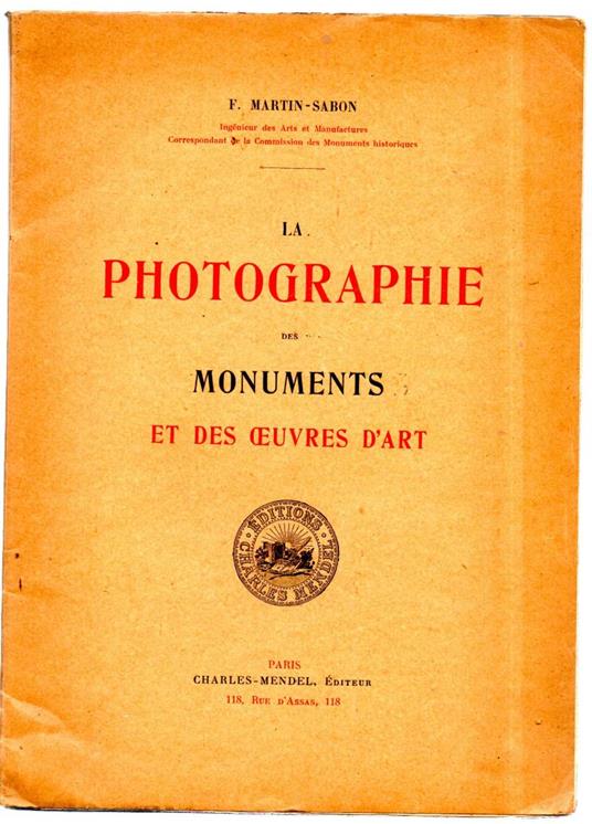 La Photographie Des Monuments Et Des Oeuvres D'Art - copertina