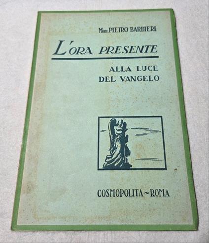 L'ora presente alla luce del Vangelo - Pietro Barbieri - copertina
