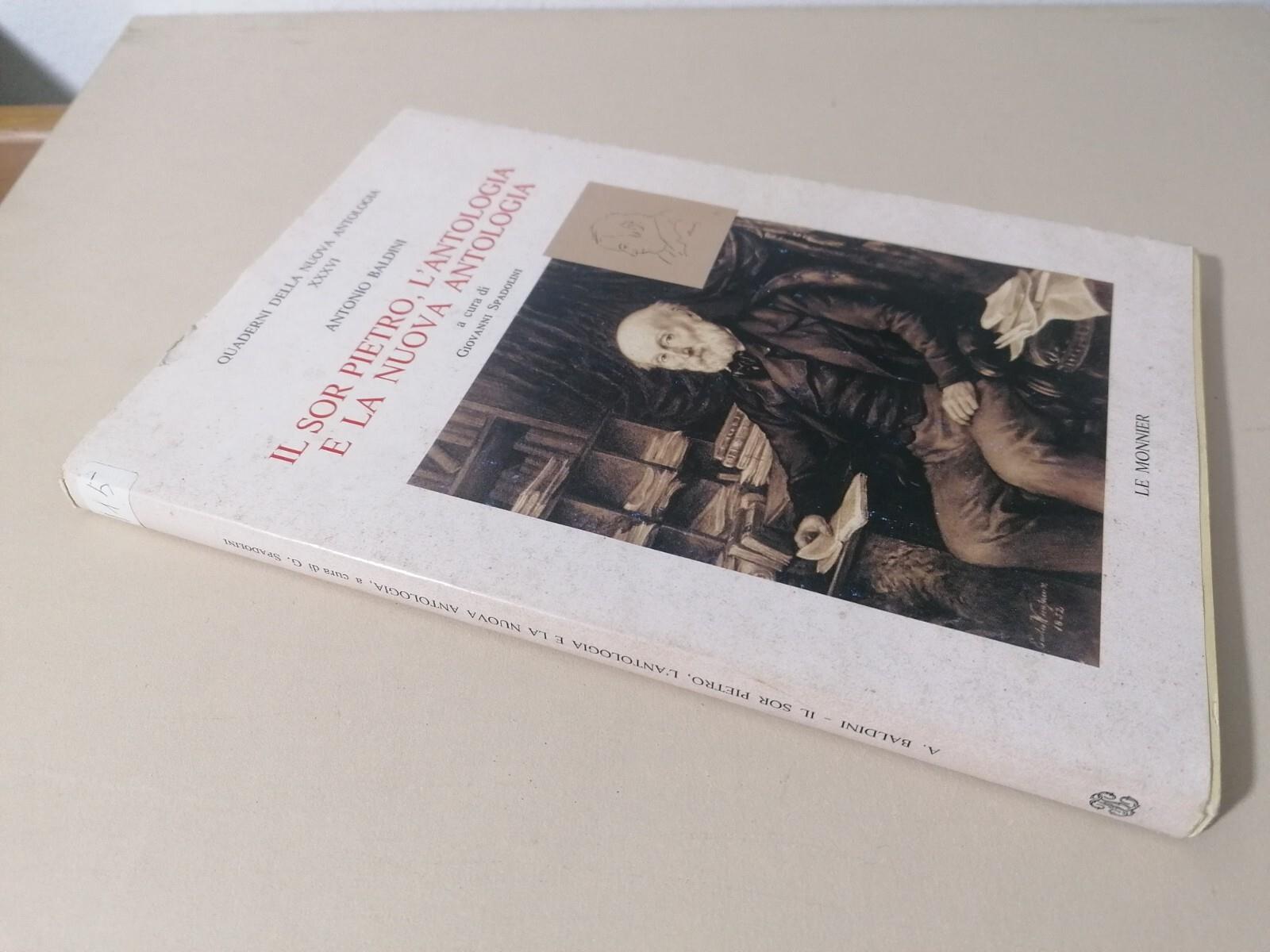 Il Sor Pietro, l'antologia e la nuova antologia Libro Antonio Baldini Le Monnier