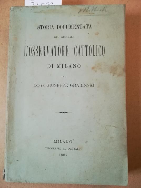 Storia documentata del giornale L'Osservatore Cattolico di Milano pel Conte Giuseppe Grabinski - copertina