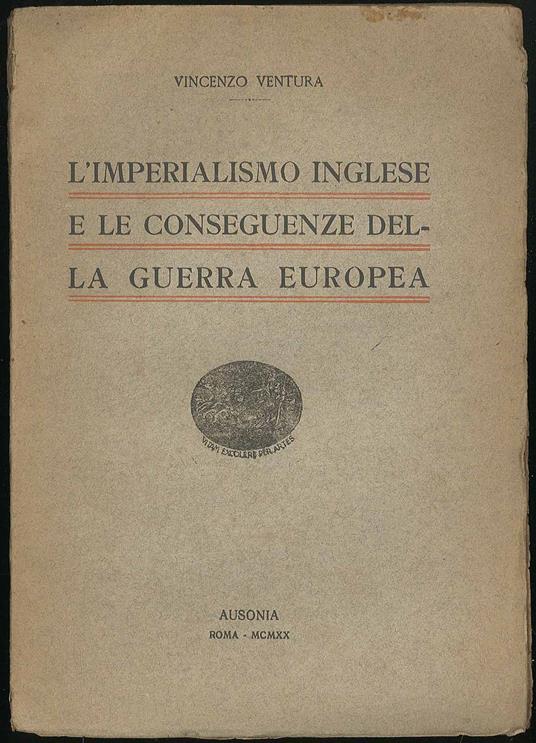 L'imperialismo inglese e le conseguenze della guerra europea - copertina