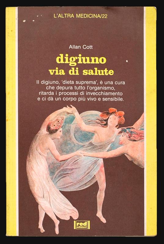 Digiuno via di salute - Allan Cott - copertina