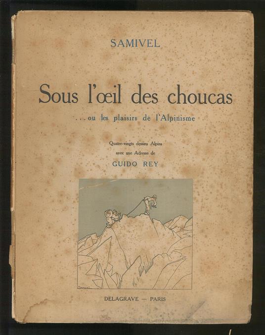 Sous l'oeil des choucas... ou les plaisirs de l'Alpinisme - copertina