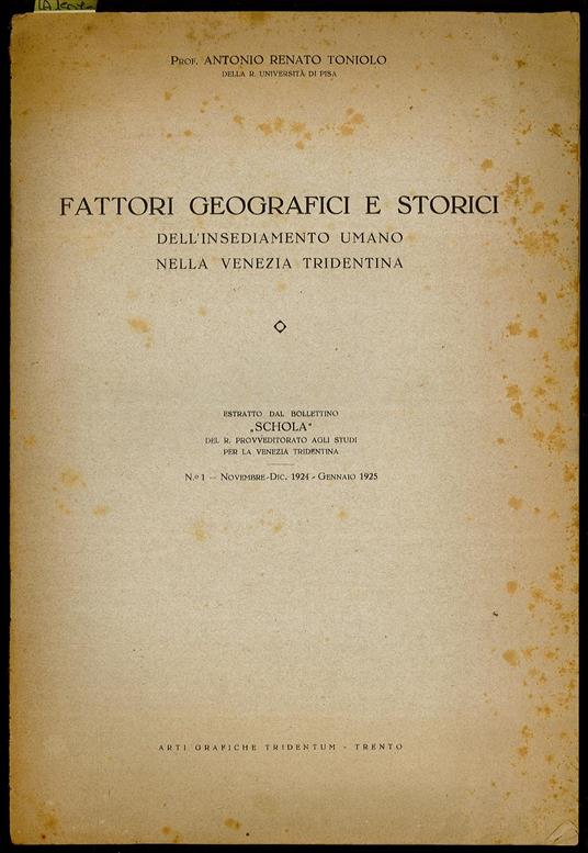 Fattori geografici e storici dell’insediamento umano nella Venezia Tridentina - copertina