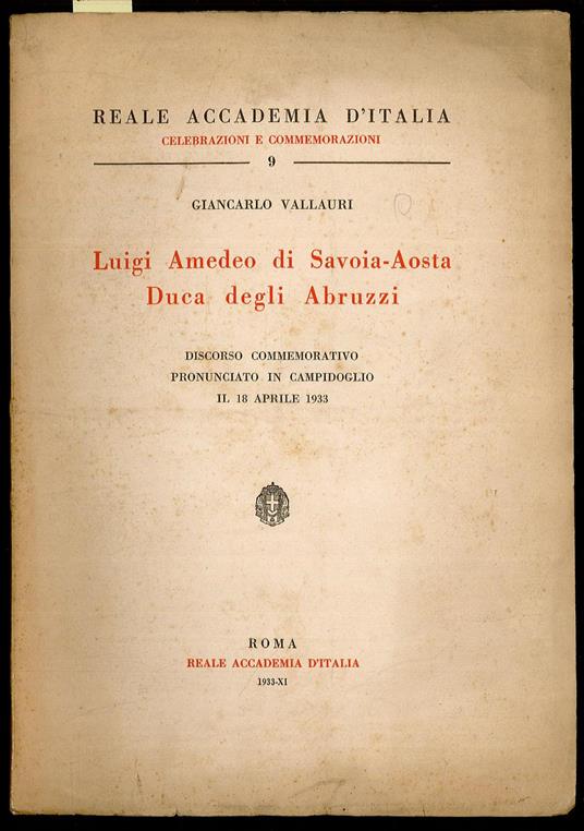 Luigi Amedeo di Savoia-Aosta Duca degli Abruzzi discorso commemorativo - copertina