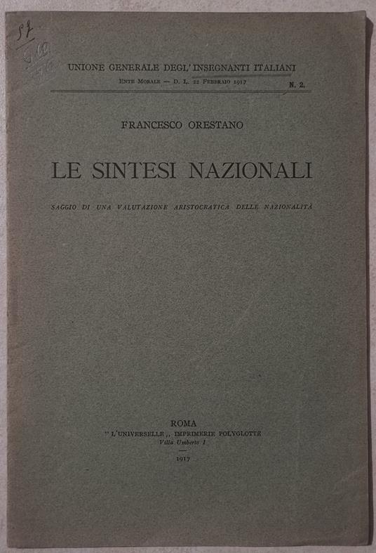 Le sintesi nazionali - Saggio di una valutazione aristocratica delle nazionalità - Francesco Orestano - copertina