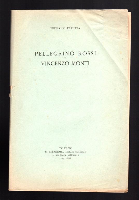Pellegrino Rossi e Vincenzo Monti - Federico Patetta - copertina