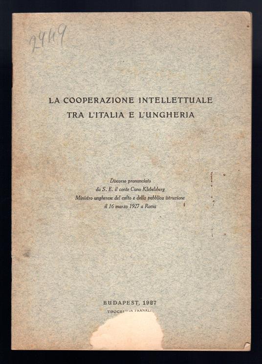La Cooperazione intellettuale tra l'Italia e l'Ungheria - copertina