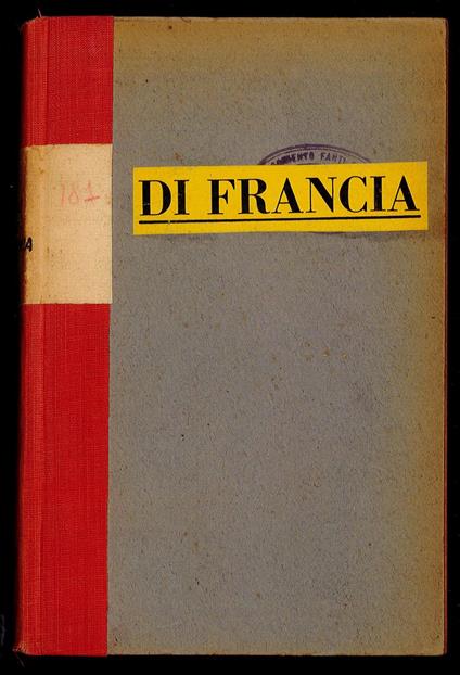 I reali di Francia nei quali si contiene la generazione degl'imperatori, re, duchi, principi paladini di Francia, con le grandi imprese e battaglie da loro fatte - copertina