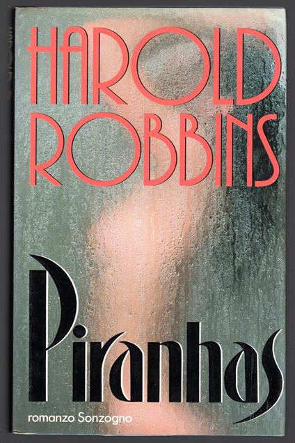 Piranhas - Harold Robbins - copertina