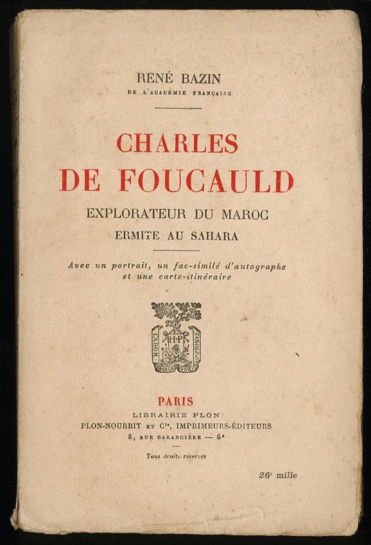 Charles De Foucauld. Explorateur du Maroc. Ermite au Sahara - René Bazin - copertina