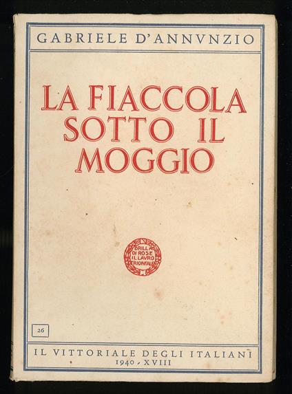 La fiaccola sotto il moggio - Gabriele D'Annunzio - copertina