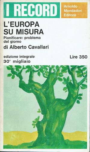 L'Europa su misura. Viaggio tra le pianificazioni dell'Occidente - Alberto Cavallari - copertina