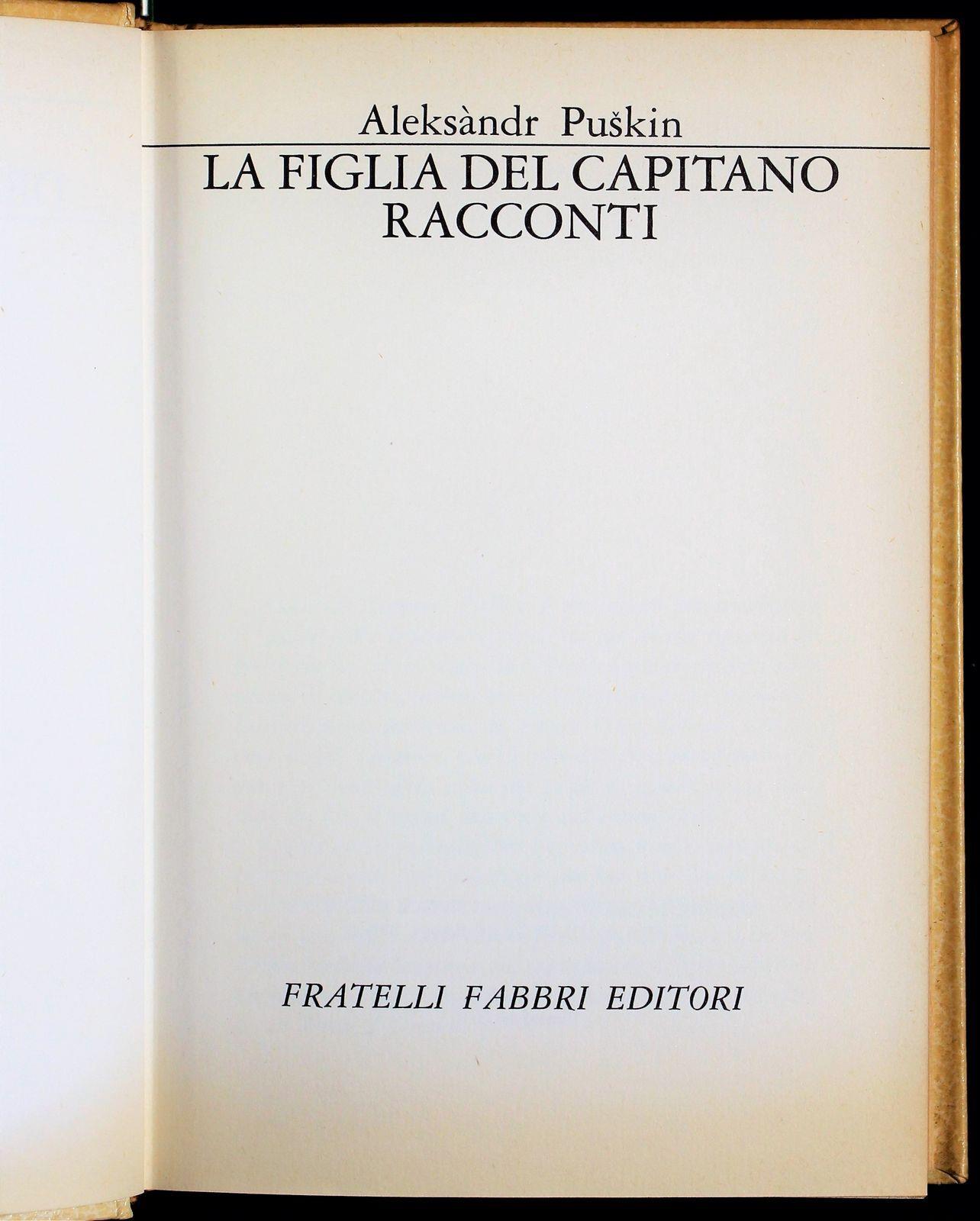 I Grandi Della Letteratura. La Figlia Del Capitano. Racconti