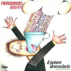 Il Potere Dromedario - Vinile 7'' di Giorgio Maffi