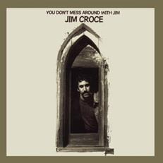 You Don'T Mess Around With Jim - Vinile LP di Jim Croce