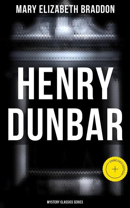 Henry Dunbar (Mystery Classics Series)