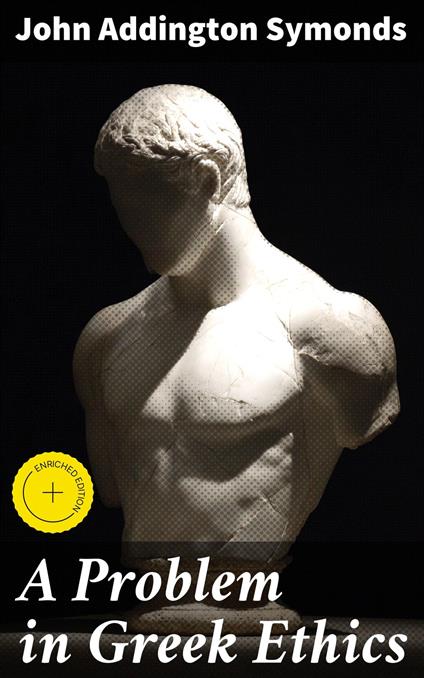 A Problem in Greek Ethics