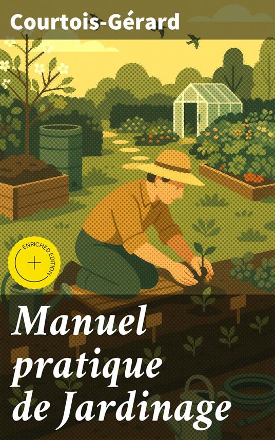 Manuel pratique de Jardinage