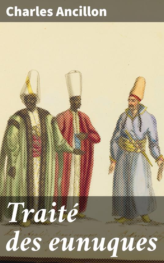 Traité des eunuques