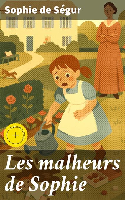 Les malheurs de Sophie - Sophie De Ségur,Thibault Faucher,Good Press - ebook