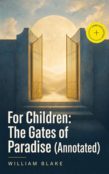 For Children: The Gates of Paradise (Annotated)