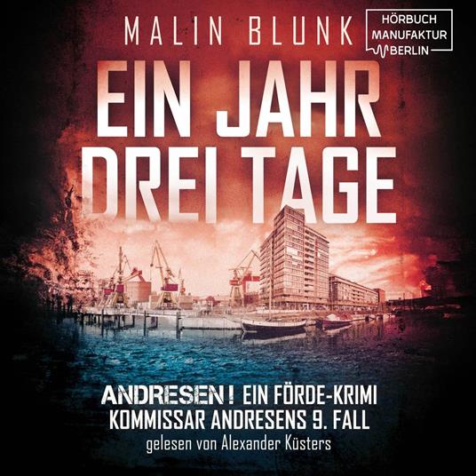 Ein Jahr, drei Tage - ANDRESEN!, Band 9 (ungekürzt)