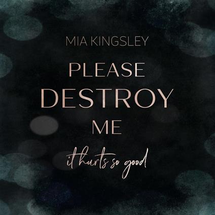 Please Destroy Me