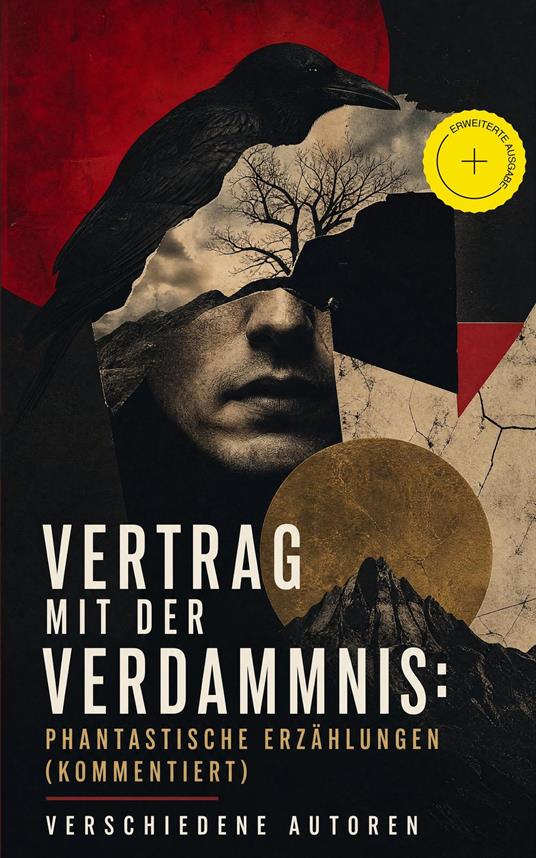 Vertrag mit der Verdammnis: Phantastische Erzählungen (Kommentiert)