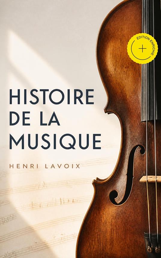 Histoire de la musique (Annoté)