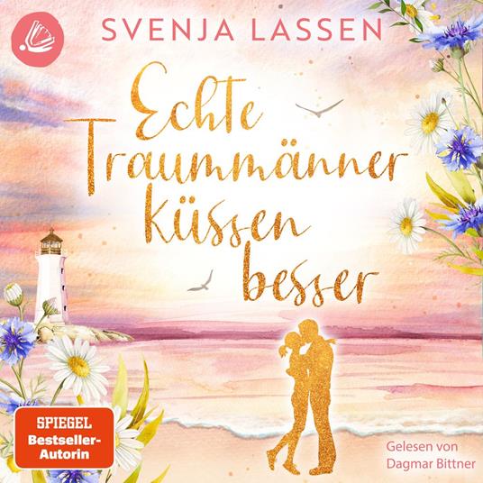 Echte Traummänner küssen besser