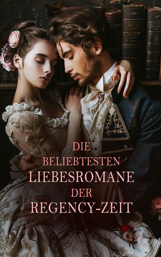 Die beliebtesten Liebesromane der Regency-Zeit
