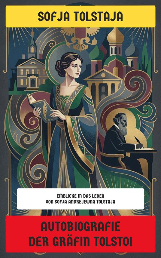 Autobiografie der Gräfin Tolstoi