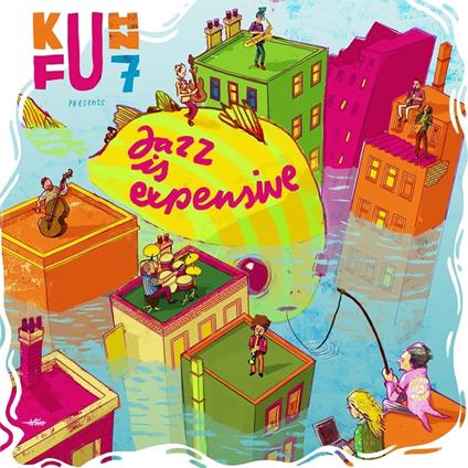 Jazz Is Expensive - Vinile LP di Kuhn Fu