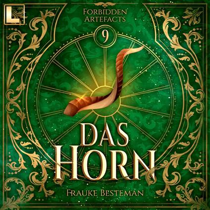Das Horn - Forbidden Artefacts, Band 9 (ungekürzt)