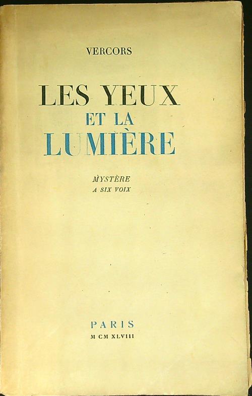 Les Yeux et la lumiere