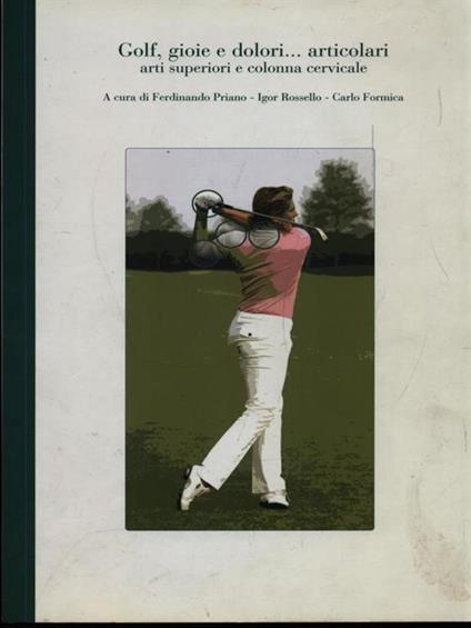 Golf, gioie e dolori... articolari arti superiori e colonna cervicale - copertina