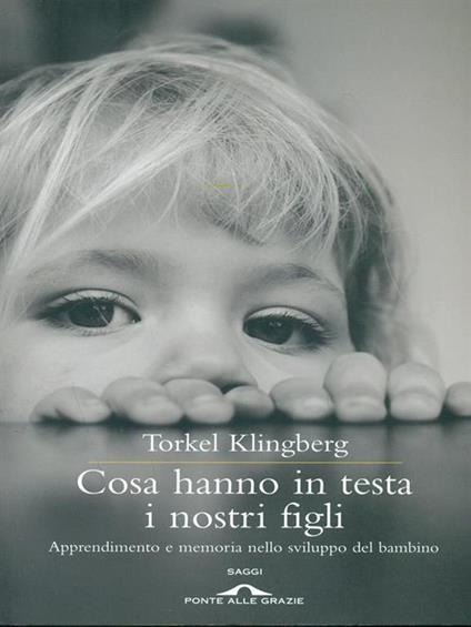 Cosa hanno in testa i nostri figli - Torkel Kling - copertina
