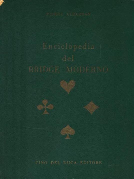 Enciclopedia del Bridge Moderno - Pierre Albarran - copertina