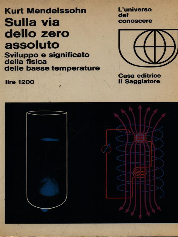 Sulla via dello zero assoluto