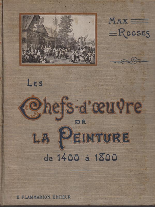 Les chefs-d'oeuvre de la peinture de 1400 a 1800