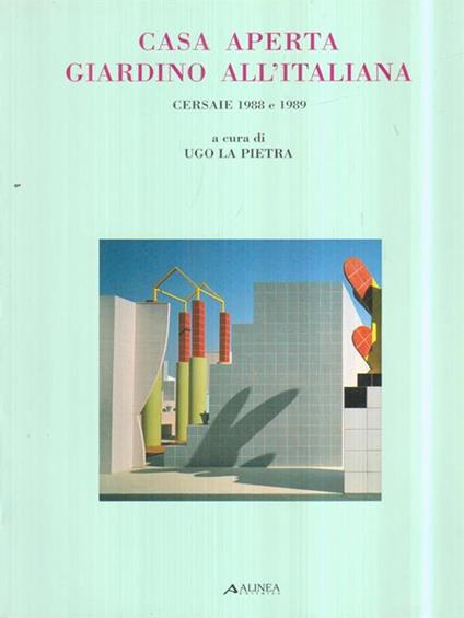 Casa aperta, giardino all'italiana - Ugo La Pietra - copertina