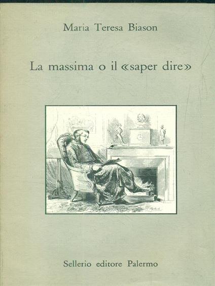 La massima o il "saper dire" - Maria Teresa Biason - copertina