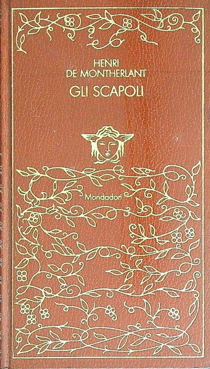 Gli  scapoli - Henri De Montherlant - copertina