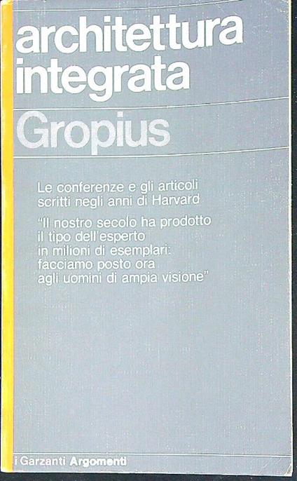 Architettura integrata - Walter Gropius - copertina