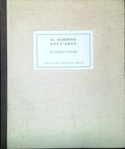 Il bambino nell'arte. 53 tavole a colori - copertina