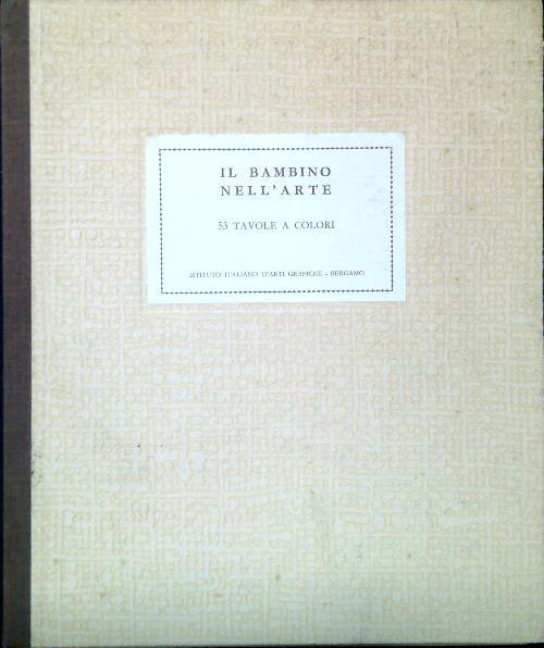 Il bambino nell'arte. 53 tavole a colori - copertina